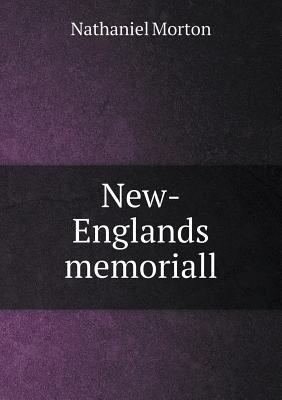 New-Englands memoriall 5518745184 Book Cover
