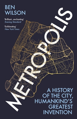 Metropolis: A History of the City, Humankind’s ... 178470752X Book Cover