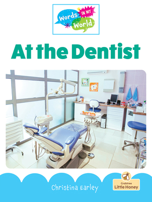 At the Dentist 1039854982 Book Cover