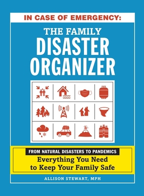 In Case of Emergency: The Family Disaster Organ... 1507214448 Book Cover