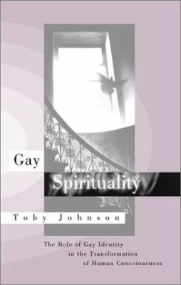 Gay Spirituality: The Role of Gay Identity In t... 1555835236 Book Cover