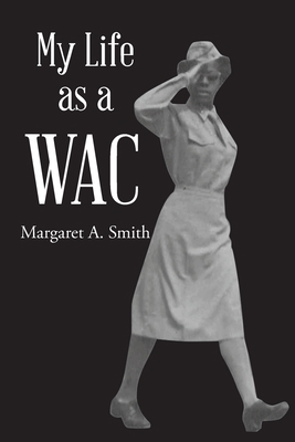 My Life as a WAC 1647015146 Book Cover