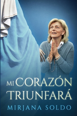 Mi Corazon Triunfara [Spanish] 0997890657 Book Cover