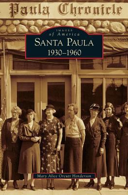 Santa Paula 1930-1960 1531647065 Book Cover