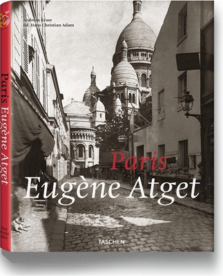 Atget: Paris (Taschen 25th Anniversary Edition) 3836504715 Book Cover