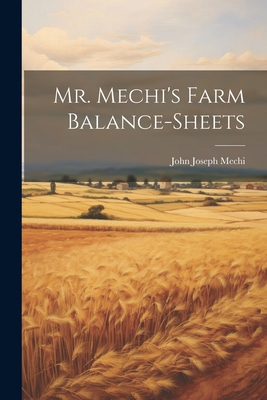 Mr. Mechi's Farm Balance-Sheets 1022064444 Book Cover