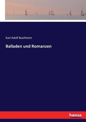 Balladen und Romanzen [German] 3743629038 Book Cover
