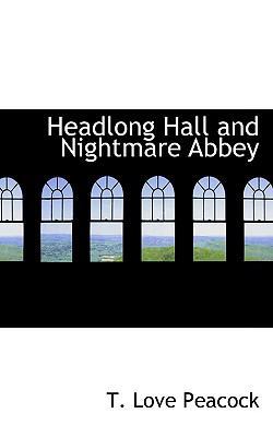 Headlong Hall and Nightmare Abbey 1110854978 Book Cover