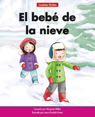 El Bebé de la Nieve=the Snow Baby [Spanish] 1684045282 Book Cover