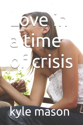 Love in a time of crisis            Book Cover