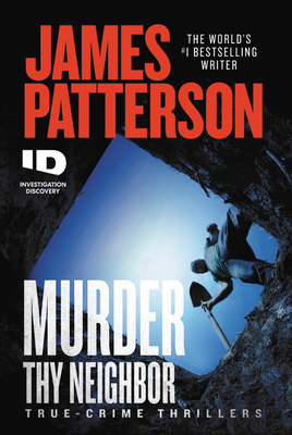 Murder Thy Neighbor 1538752417 Book Cover