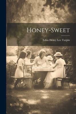 Honey-Sweet 1022059726 Book Cover