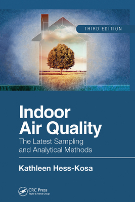 Indoor Air Quality: The Latest Sampling and Ana... 0367656779 Book Cover