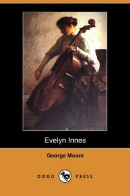 Evelyn Innes (Dodo Press) 1406545848 Book Cover