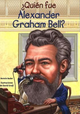 Quien Fue Alexander Graham Bell? [Spanish] 1631134191 Book Cover