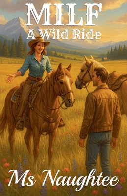 Milf: A Wild Ride B0G6T3WW31 Book Cover