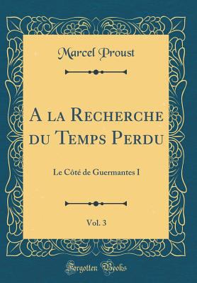 a la Recherche Du Temps Perdu, Vol. 3: Le C?t? ... [French] 0265508320 Book Cover