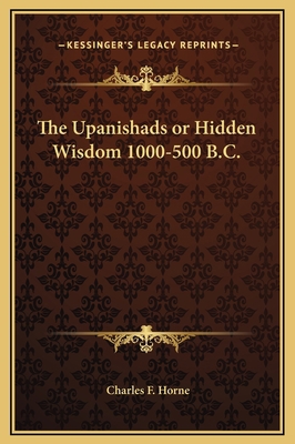 The Upanishads or Hidden Wisdom 1000-500 B.C. 1169217591 Book Cover