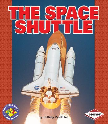 The Space Shuttle (Pull Ahead Books) 0822564262 Book Cover