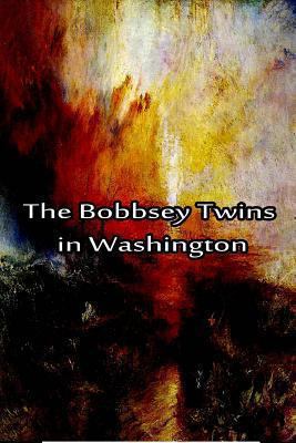 The Bobbsey Twins in Washington 1480028789 Book Cover