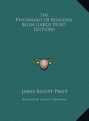 The Psychology of Religious Belief [Large Print] 1169899625 Book Cover