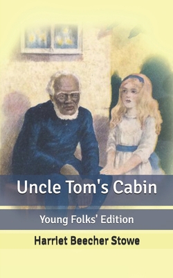 Uncle Tom's Cabin: Young Folks' Edition B0875Z3MZZ Book Cover