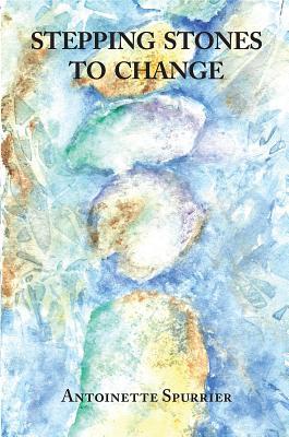 Stepping Stones to Change 099038246X Book Cover
