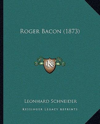 Roger Bacon (1873) [German] 1166158357 Book Cover