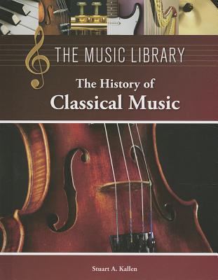 The History of Classical Music 1420509446 Book Cover