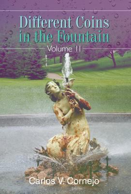 Different Coins in the Fountain: Volume II 1643981544 Book Cover