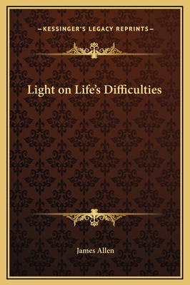 Light on Life's Difficulties 1169263224 Book Cover