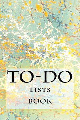 To-Do Lists Book: Stay Organized 1523494972 Book Cover