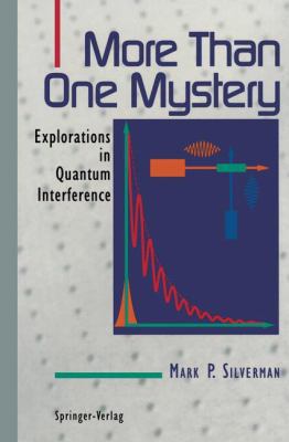 More Than One Mystery: Explorations in Quantum ... 0387943404 Book Cover