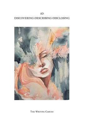 3D Discovering-Describing-Disclosing 1796085812 Book Cover