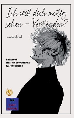 Ich will dich mutig sehen - Verstanden?: Notizb... [German] 3756233731 Book Cover