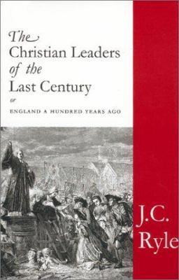 The Christian Leaders of the Last Century 0967760372 Book Cover