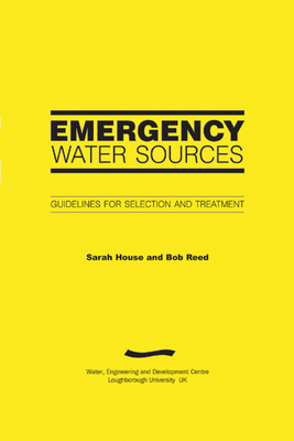 Emergency Water Sources: Guidelines for Selecti... 1843800691 Book Cover