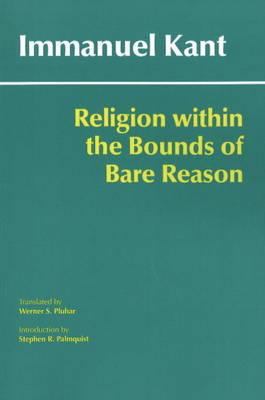 Religion Within the Bounds of Bare Reason 0872209776 Book Cover