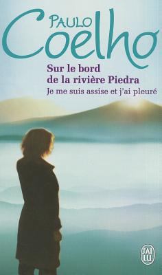 Sur Le Bord de La Riviere Piedra Je Me S [French] 2290007056 Book Cover