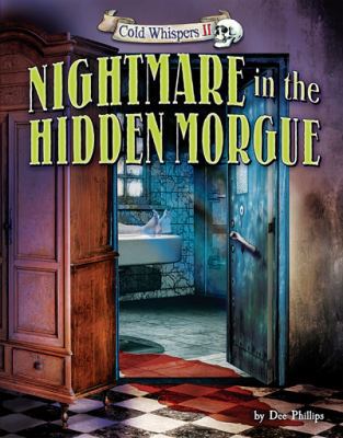 Nightmare in the Hidden Morgue 1944102345 Book Cover