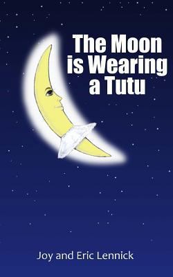 The Moon Is Wearing A Tutu 1979961263 Book Cover
