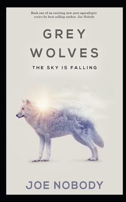 Grey Wolves: The Sky is Falling B0948JWT5M Book Cover
