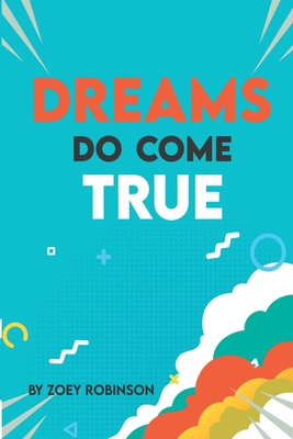Dreams Do Come True B0DYYJ5NN2 Book Cover