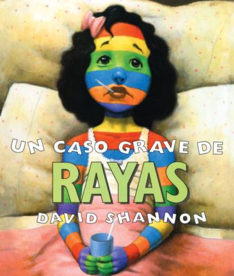 Un Caso Grave de Rayas (a Bad Case of Stripes) [Spanish] 0613951069 Book Cover