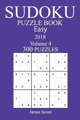 300 Easy Sudoku Puzzle Book - 2018 1979220093 Book Cover