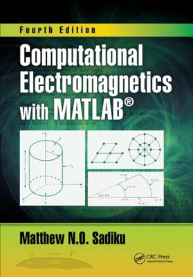 Computational Electromagnetics with MATLAB, Fou... 113855815X Book Cover