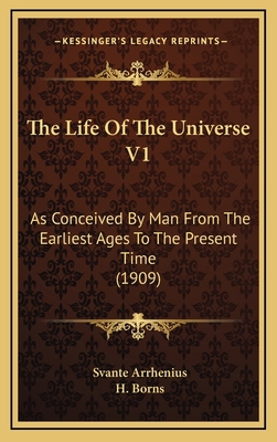 The Life Of The Universe V1: As Conceived By Ma... 1165826127 Book Cover