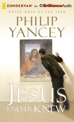 The Jesus I Never Knew 1491521740 Book Cover