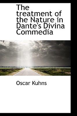 The Treatment of the Nature in Dante's Divina C... 1110902158 Book Cover