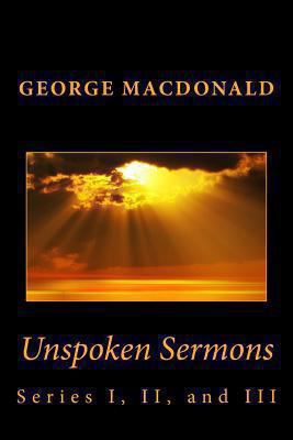 Unspoken Sermons: Series I, II, and III 1492192848 Book Cover